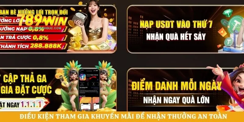 Điều kiện tham gia khuyến mãi để nhận thưởng an toàn 
