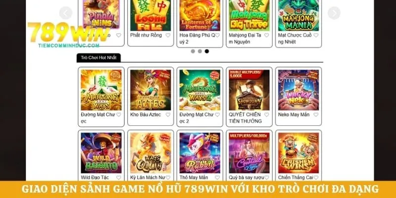Giao diện sảnh game nổ hũ 789WIN với kho trò chơi đa dạng 