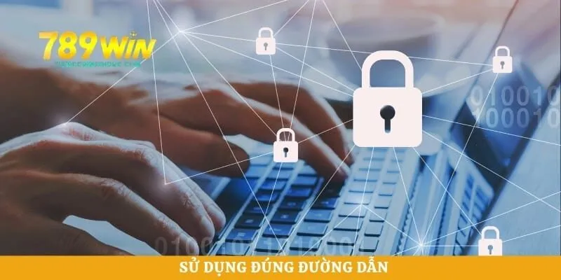 Sử dụng đúng đường dẫn